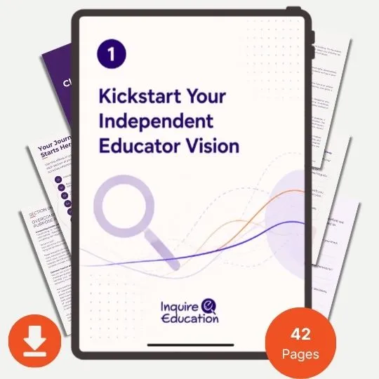eBook 1: Kickstart Your Independent Educator Vision