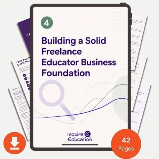 ebook 4: building a solid freelance educator business foundation