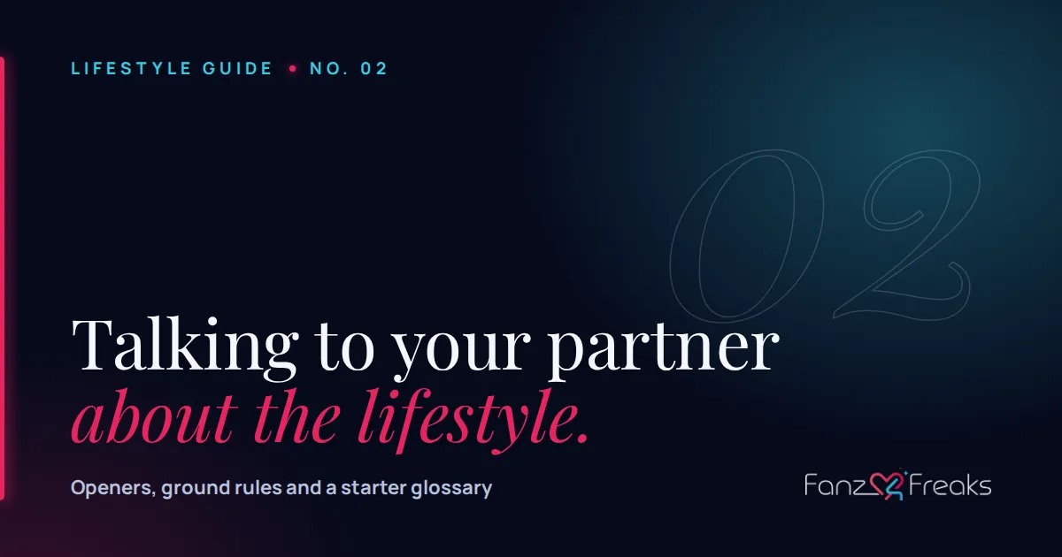 Fanz 4 Freaks lifestyle guide cover: Talking to your partner about the lifestyle