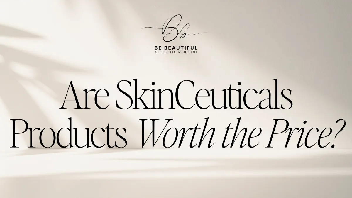 Are SkinCeuticals Products Worth the Price?