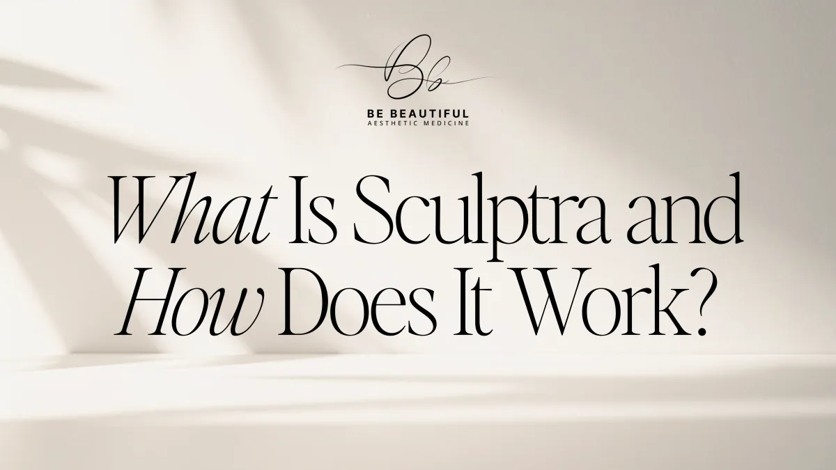 What Is Sculptra and How Does It Work?