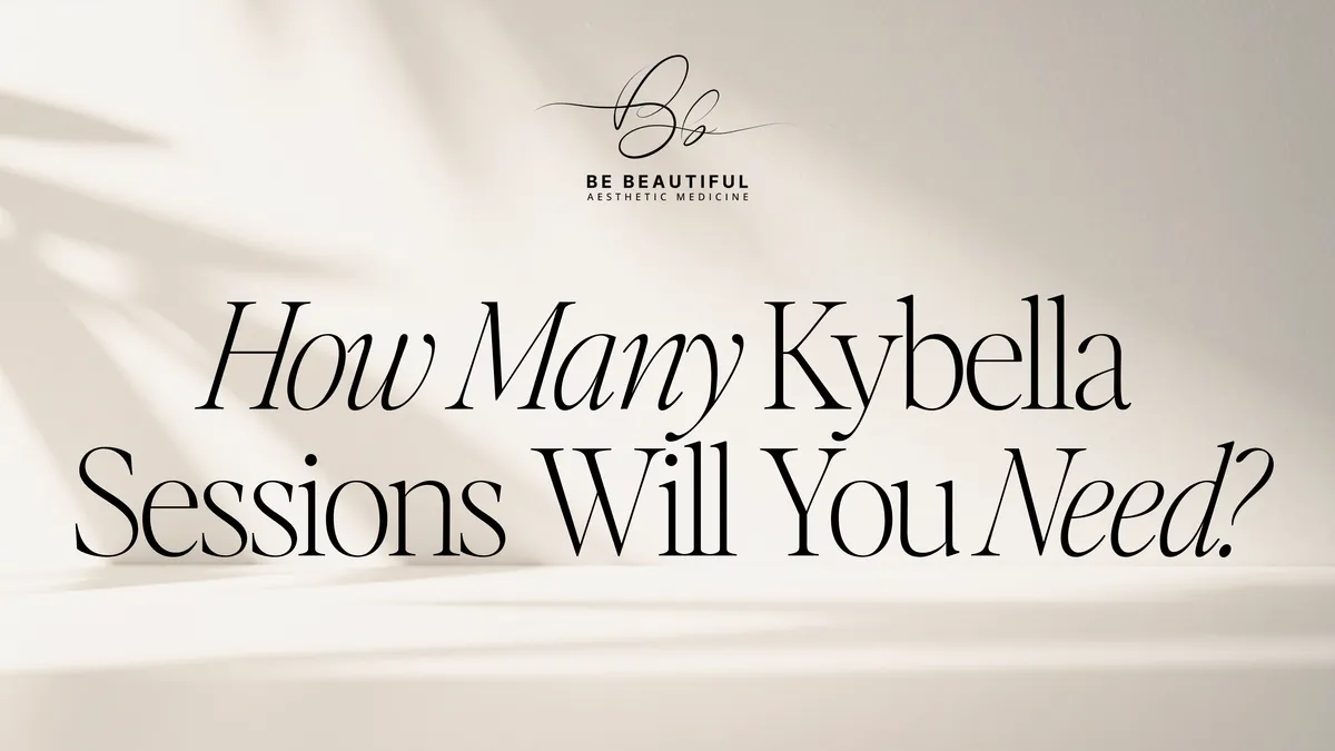 How Many Kybella Sessions Will You Need?