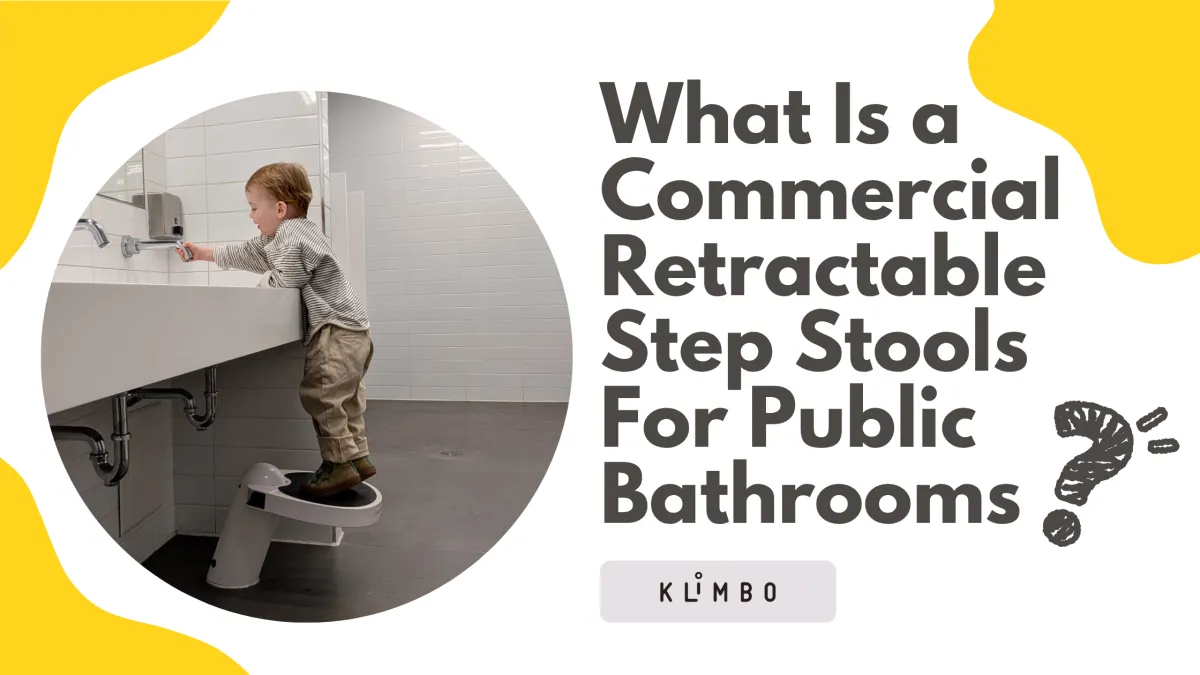 A young child stands on a commercial retractable step stool to reach a public bathroom sink, beside the text “What Is a Commercial Retractable Step Stool for Public Bathrooms?”