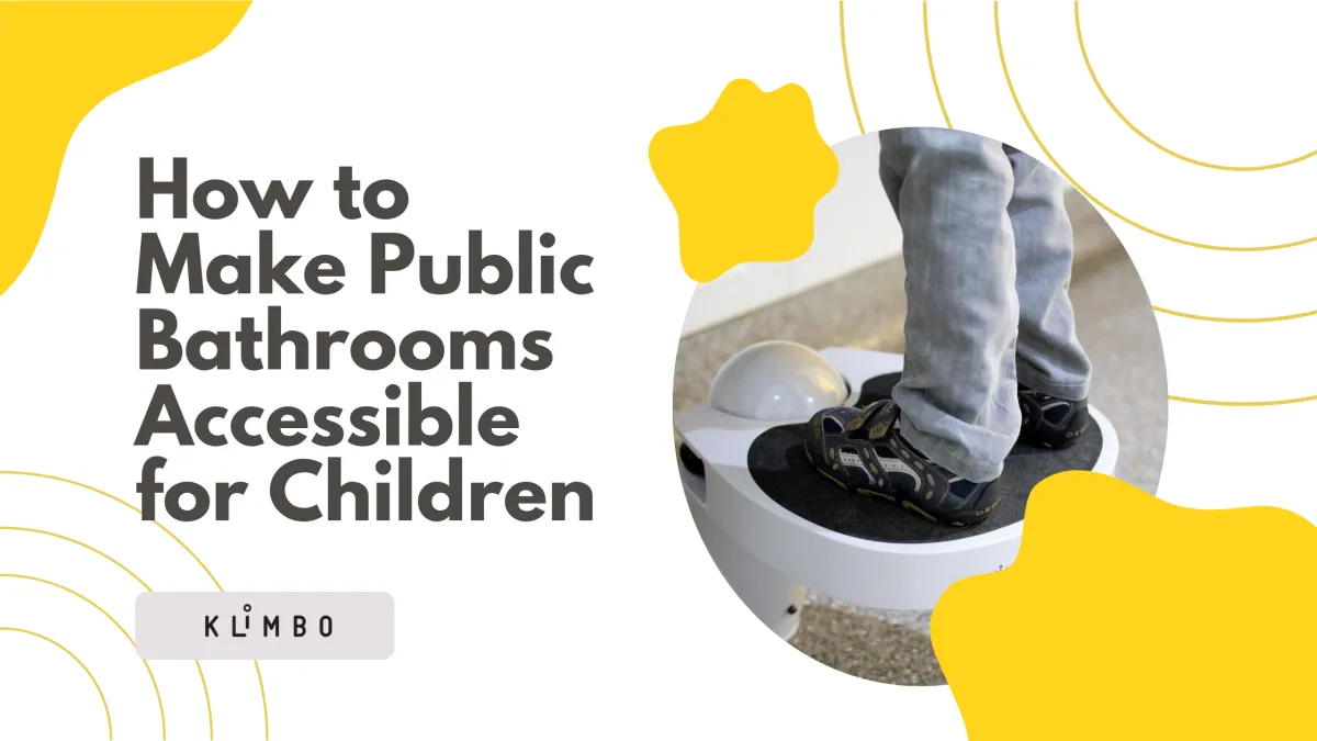 How to Make Public Bathrooms More Accessible for Children