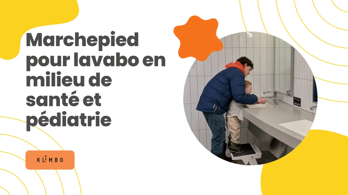 Marchepied pour lavabo en milieu de santé et pédiatrie - marchepied rétractable commercial Klimbo