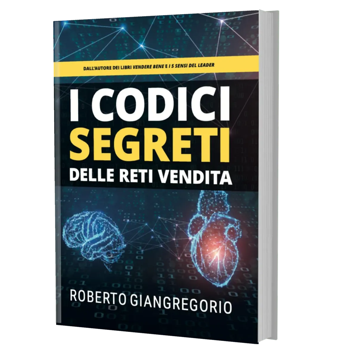 I CODICI SEGRETI DELLE RETI VENDITA di Roberto Giangregorio