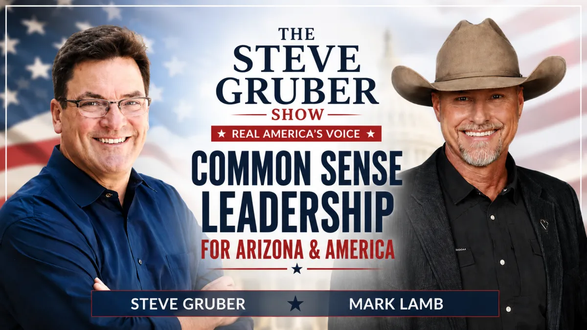 Mark Lamb on The Steve Gruber Show: Common Sense Leadership, Election Integrity & Arizona's Future