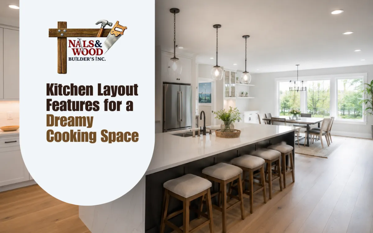 Kitchen Layout Features for Better Cooking Spaces