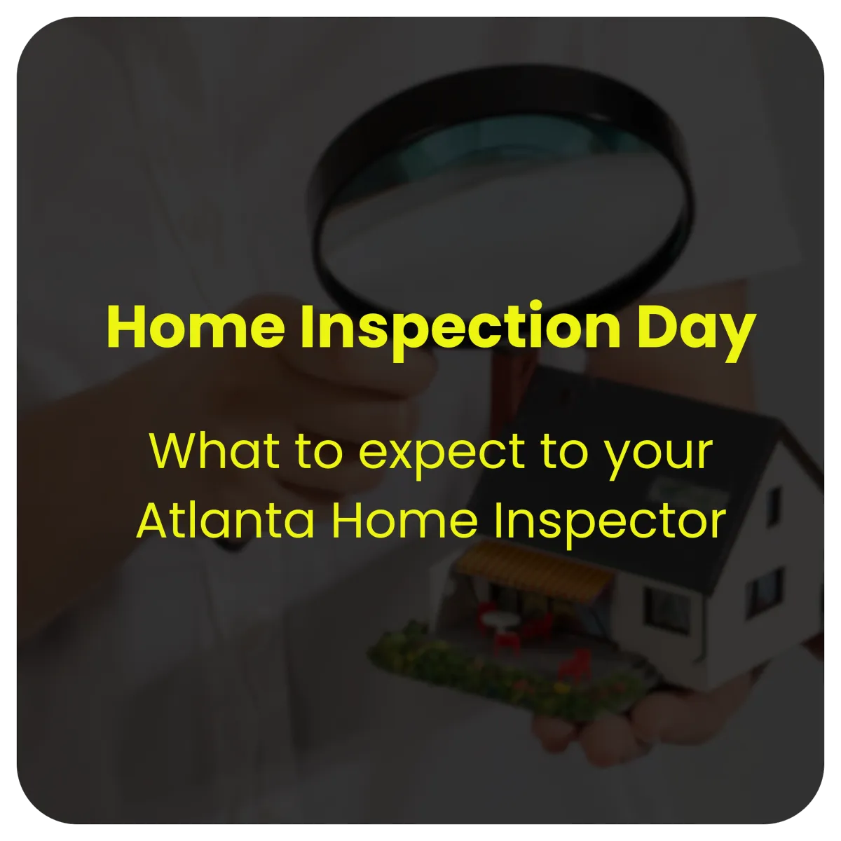 Home Inspection Day Canton, GA