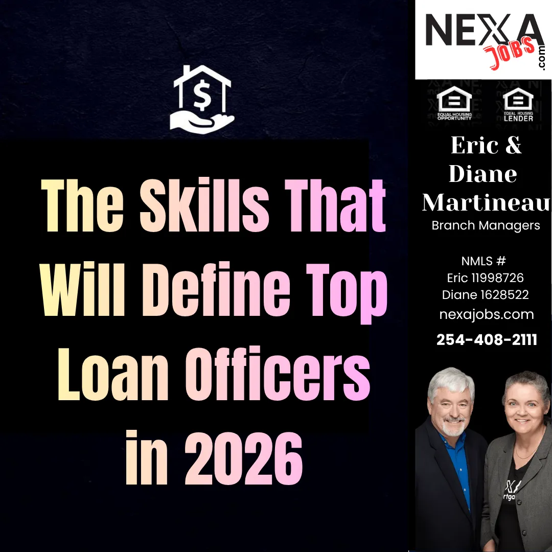 The Skills That Will Define Top Loan Officers in 2026