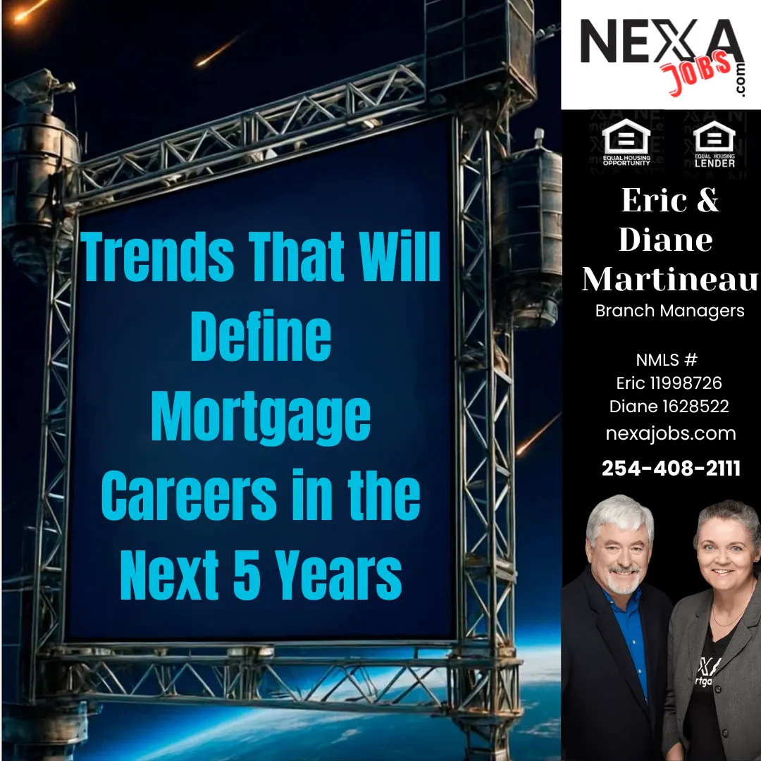 Trends That Will Define Mortgage Careers in the Next 5 Years