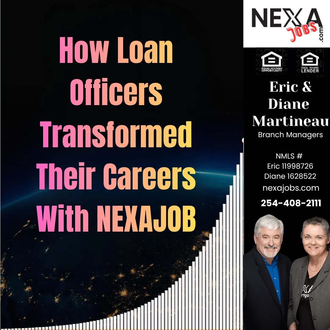 How Loan Officers Transformed Their Careers With NEXAJOB