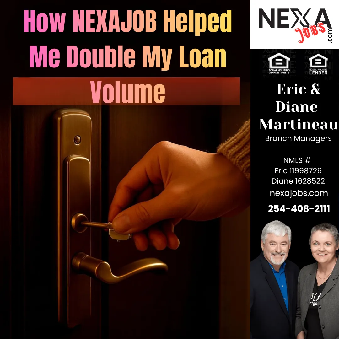 How NEXAJOB Helped Me Double My Loan Volume