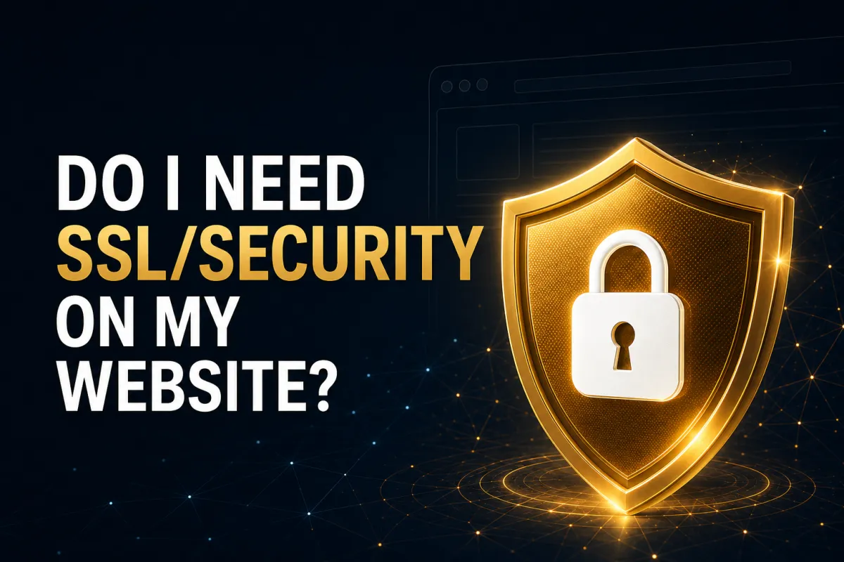 Do I Need SSL/Security on MyWebsite?
