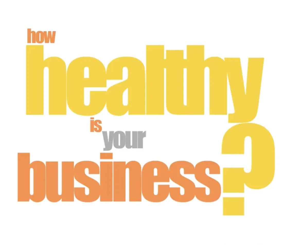 How healthy is your business?