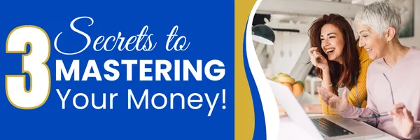 3 Secrets to Mastering Your Money webinar logo