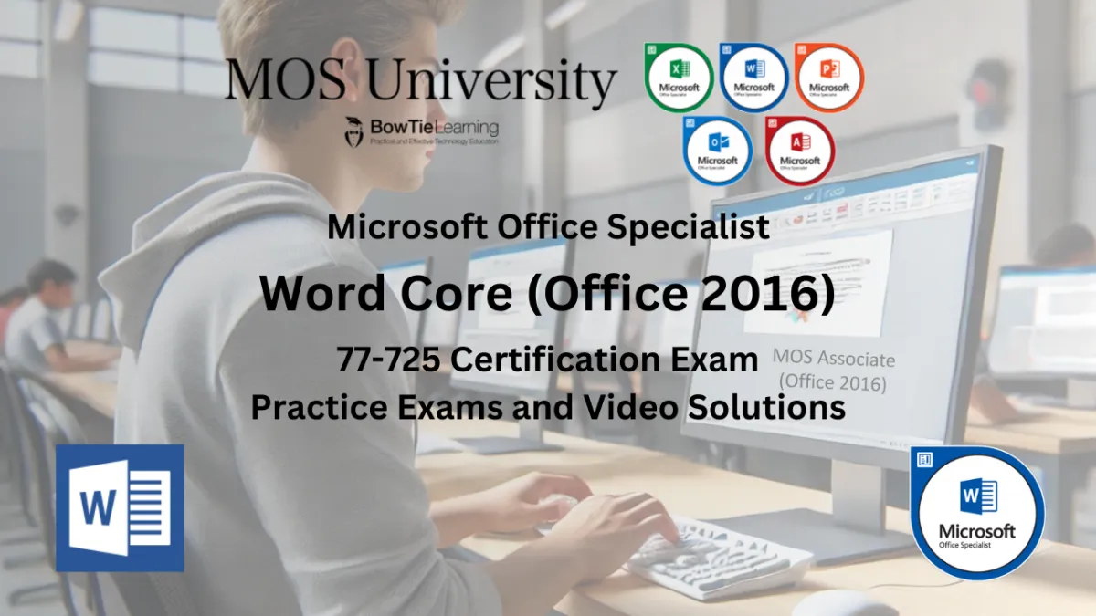 Microsoft Word Core (Office 2016) Practice Exams and Video Solutions