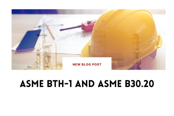 ASME BTH-1 and ASME B30.20
