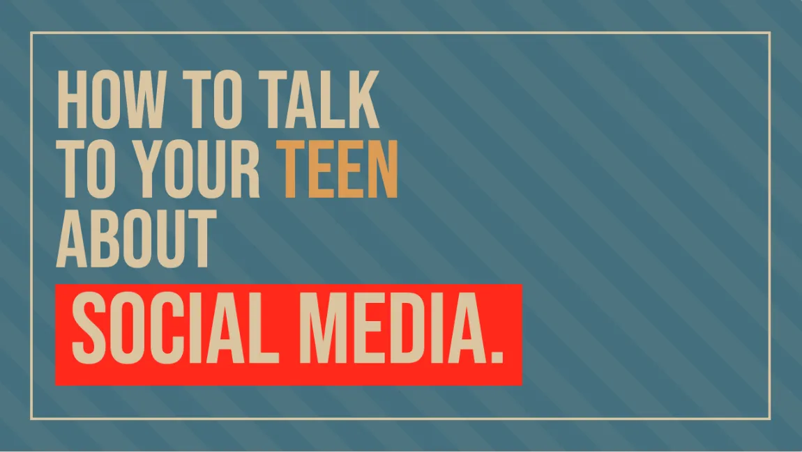How to Talk to Your Teen About Social Media
