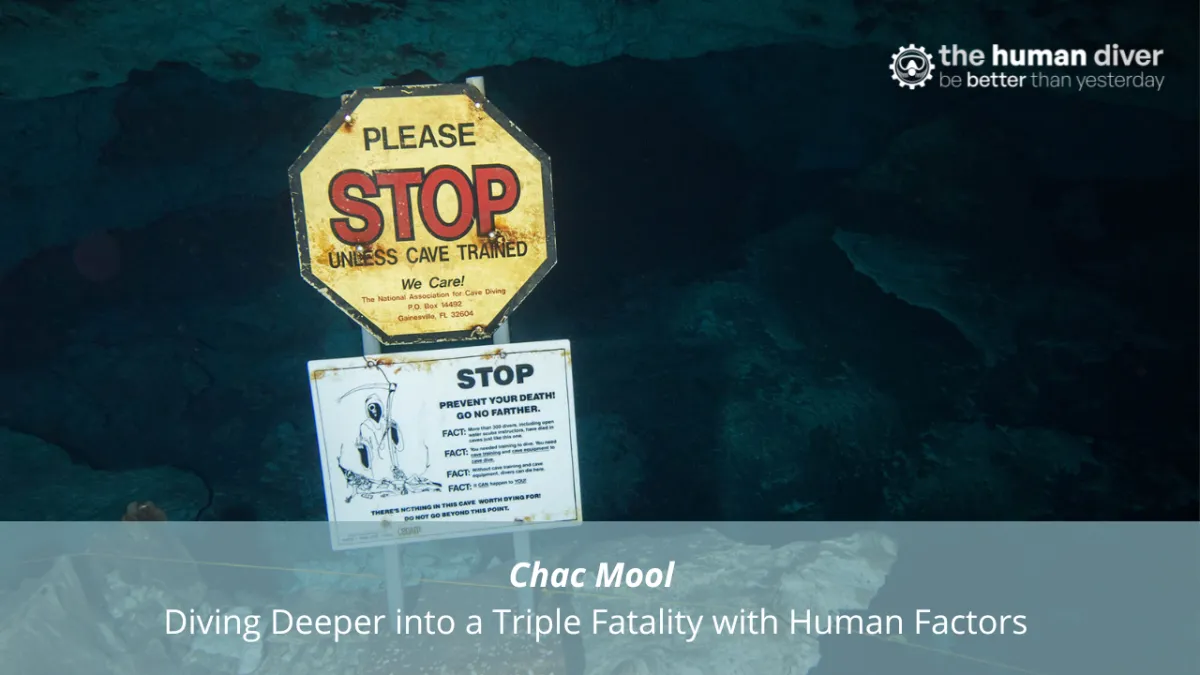 Chac Mool - Diving Deeper into a Triple Fatality with Human Factors