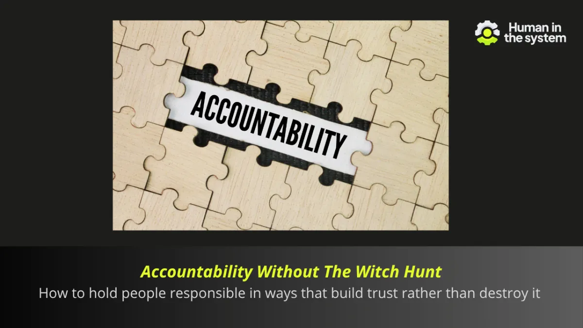 Accountability without the witch hunt