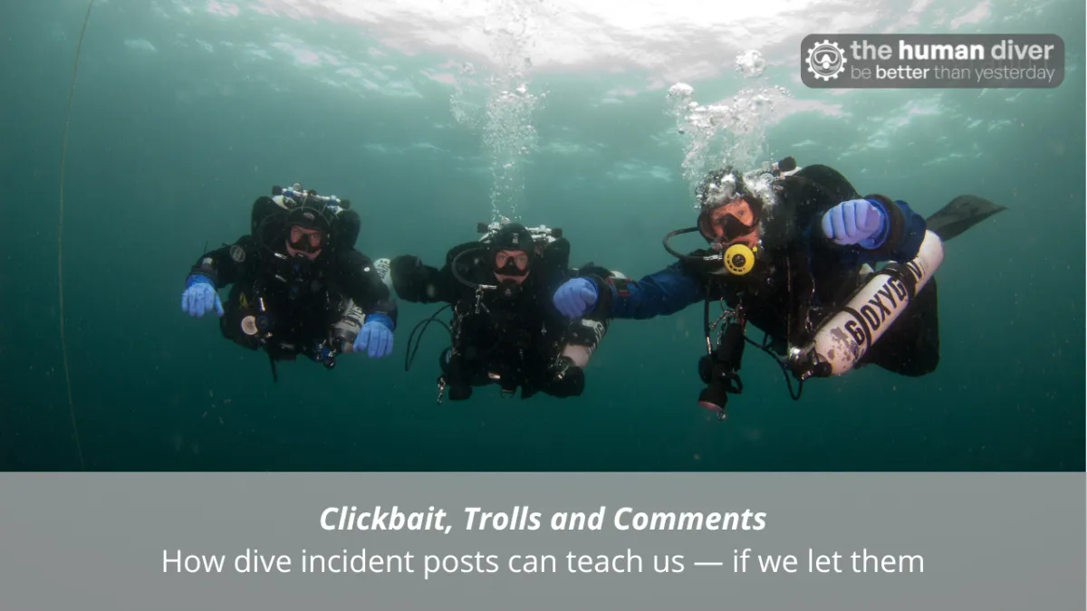 Clickbait, trolls and comments. How dive incident posts can teach us — if we let them
