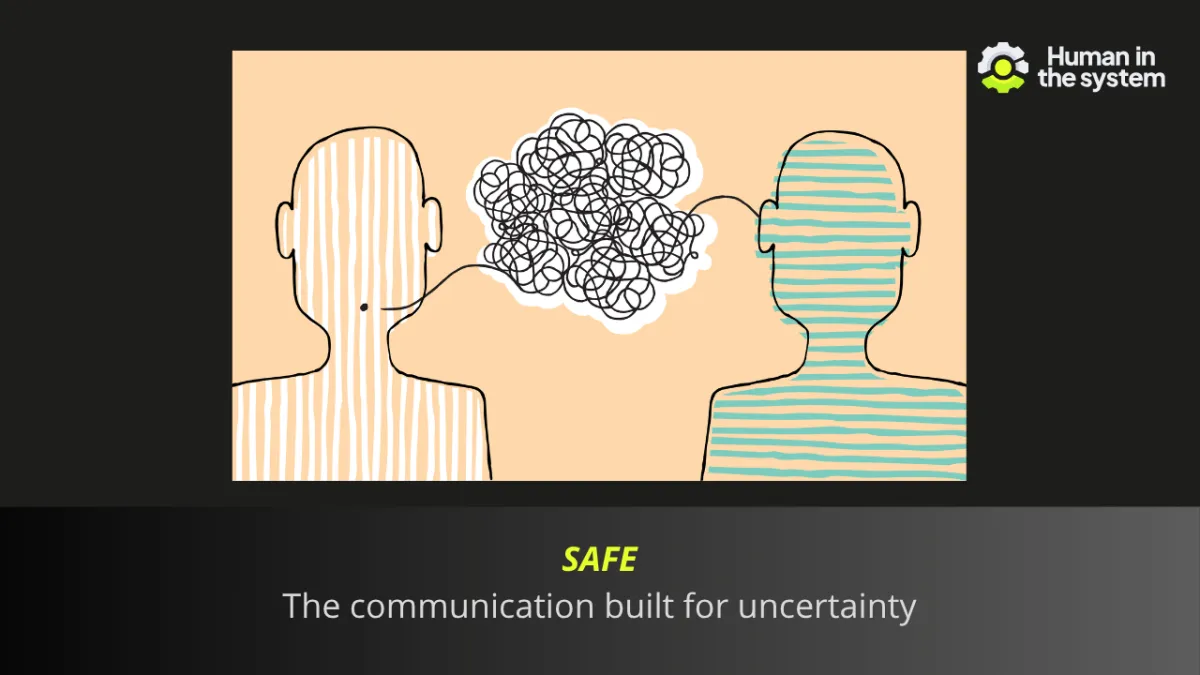 SAFE — the communication framework built for uncertainty