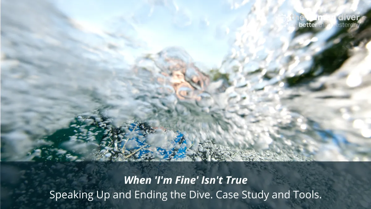 When 'I'm Fine' Isn't True: Speaking Up and Ending the Dive