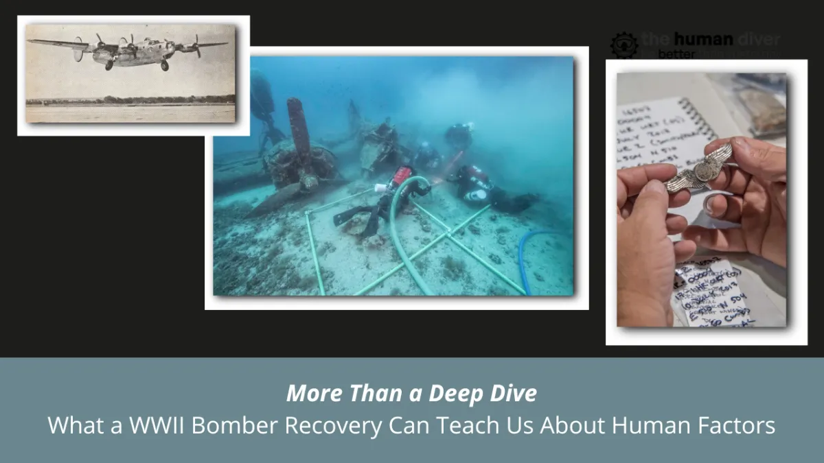 More Than a Deep Dive: What a WWII Bomber Recovery Can Teach Us About Human Factors