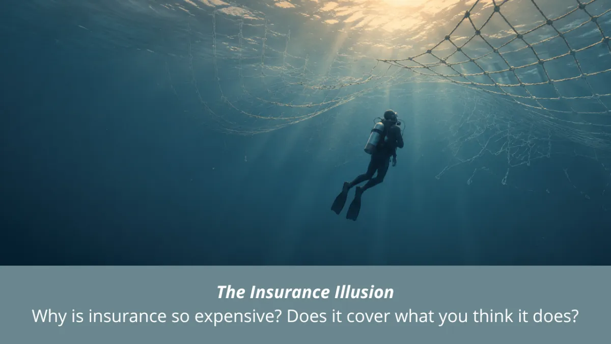 The Insurance Illusion