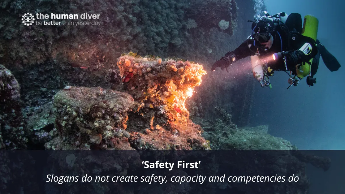 ‘Safety First’  Slogans do not create safety, capacity or competencies do