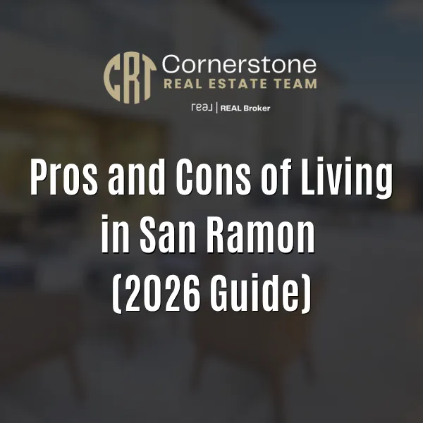 Pros and Cons of Living in San Ramon (2026 Guide)