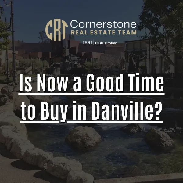 Is Now a Good Time to Buy in Danville?