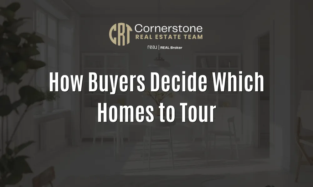How Buyers Decide Which Homes to Tour