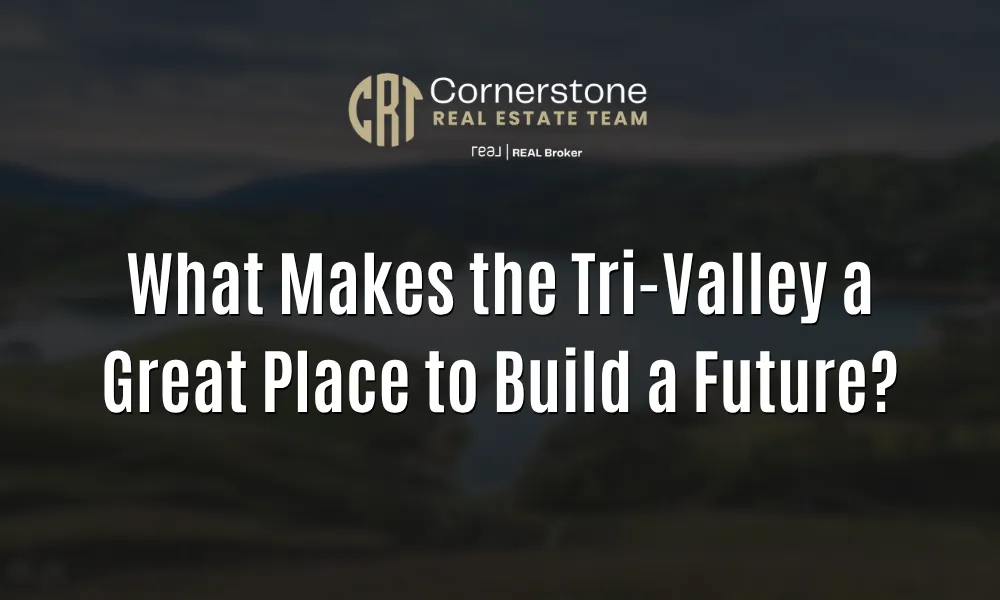What Makes the Tri-Valley a Great Place to Build a Future?