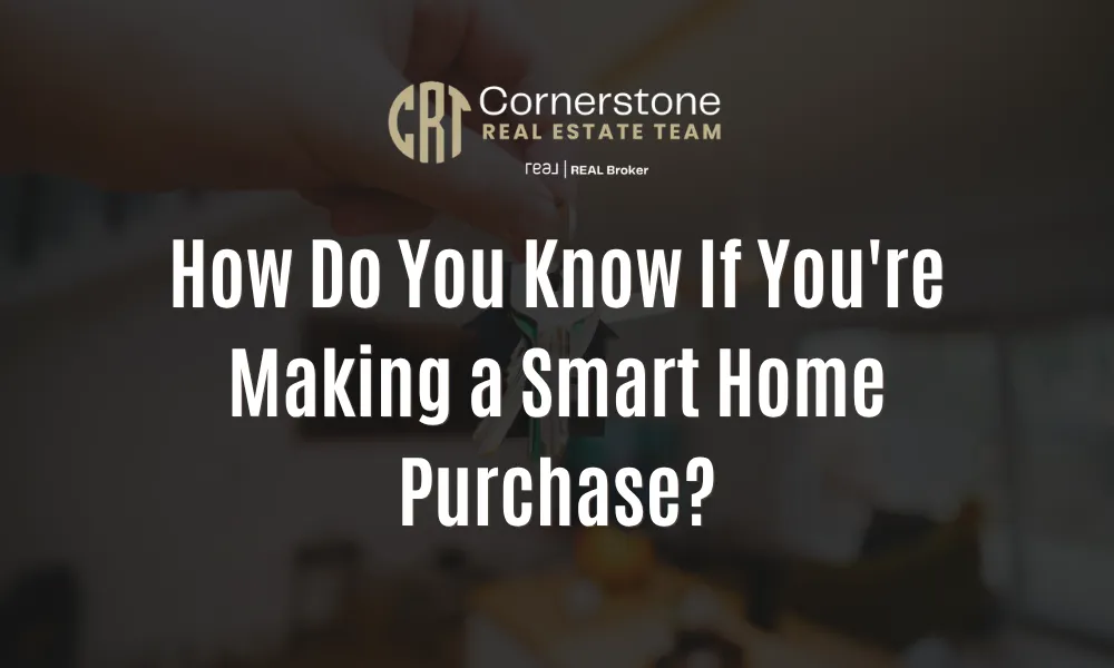 How Do You Know If You're Making a Smart Home Purchase?