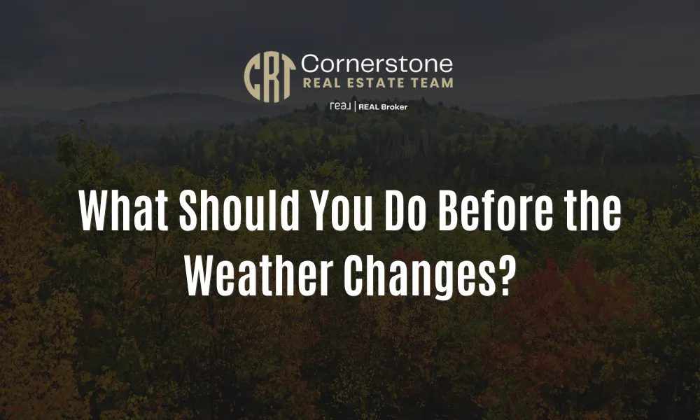 What Should You Do Before the Weather Changes?