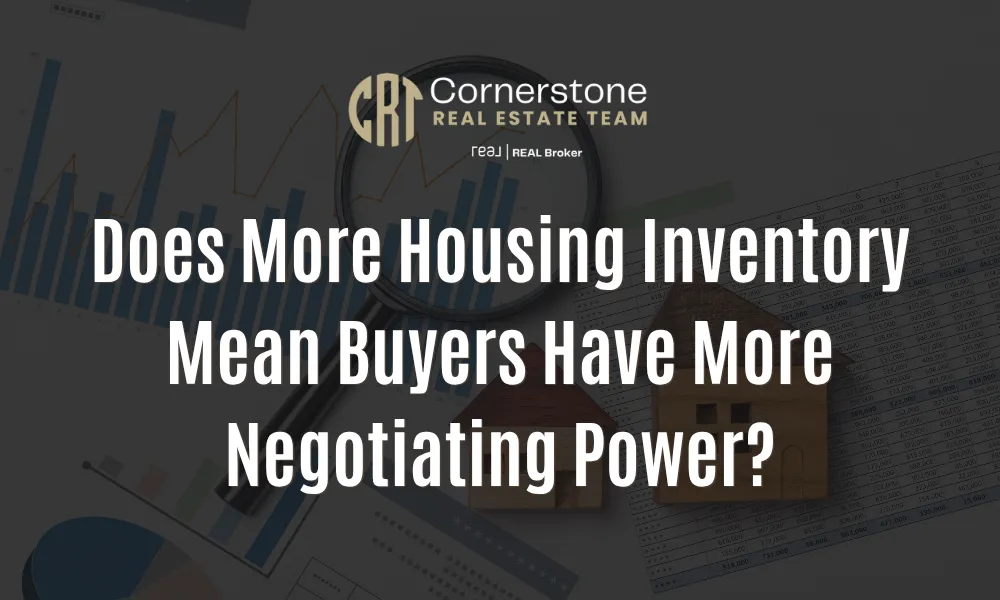 Does More Housing Inventory Mean Buyers Have More Negotiating Power?