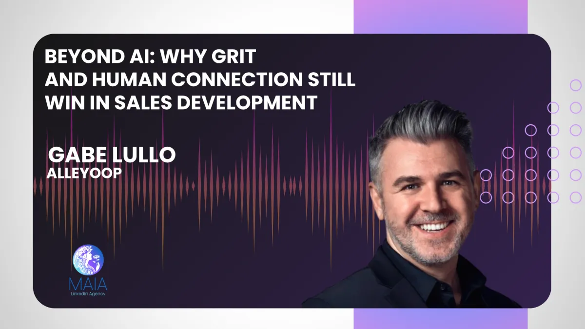 10 - Beyond AI: Why Grit and Human Connection Still Win in Sales Development