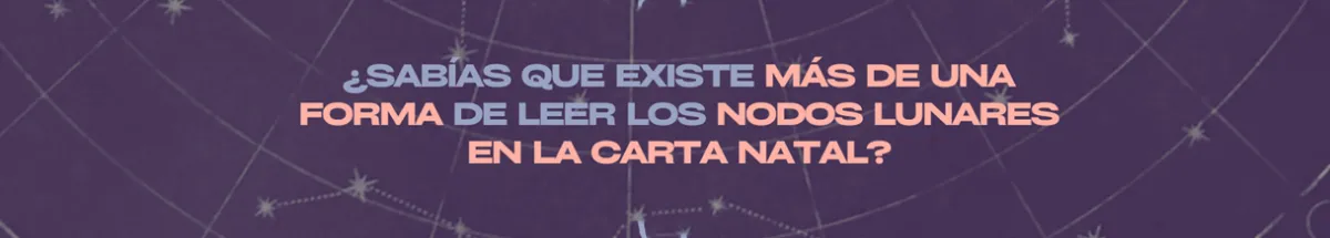 Pensar los nodos: una investigación sobre uno de los símbolos más repetidos y menos cuestionados de la astrología