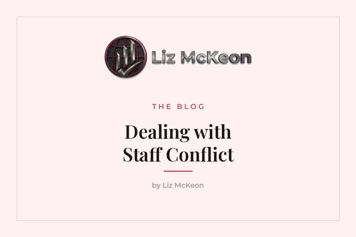 Liz McKeon blog cover — staff conflict