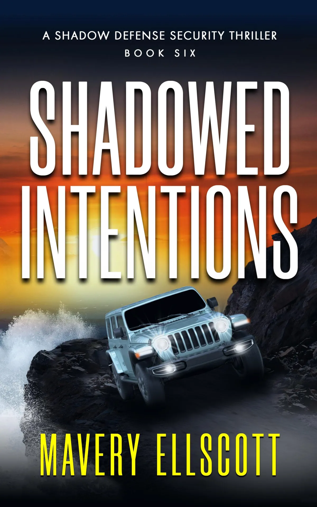 Book Cover: Shadowed Intentions. A jeep on a worn cliff road as ocean waves spray the road and a bold orange-yellow sunrise. 