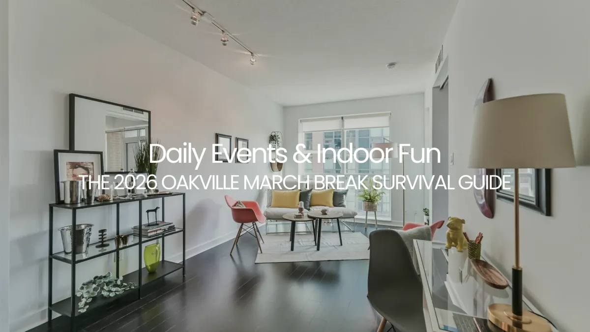 The 2026 Oakville March Break Survival Guide: Daily Events & Indoor Fun