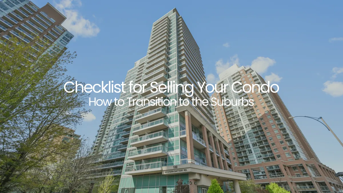 Checklist for Selling Your Condo: How to Transition to the Suburbs