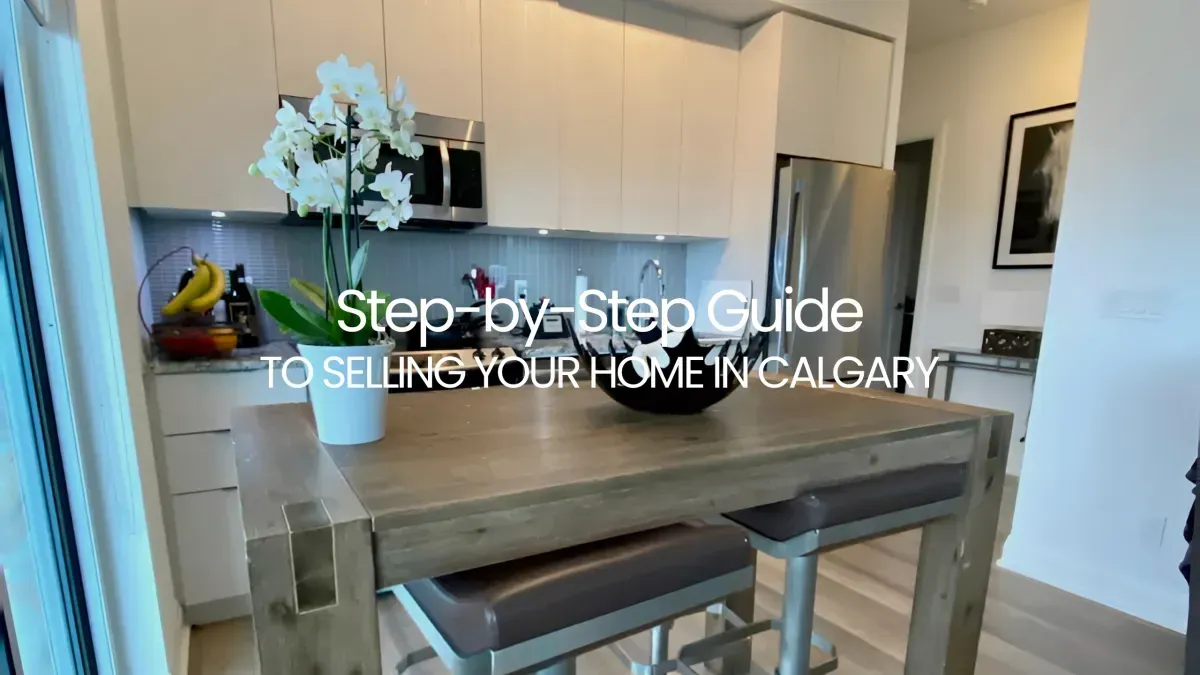 Step-by-Step Guide to Selling Your Home in Calgary