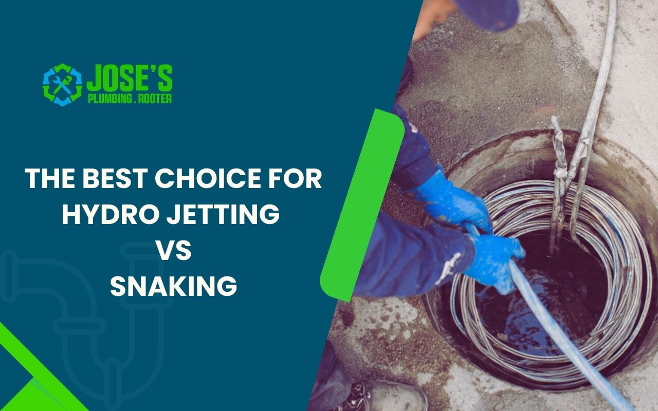 Hydro jetting vs snaking in Santa Clara guide for clogged drains