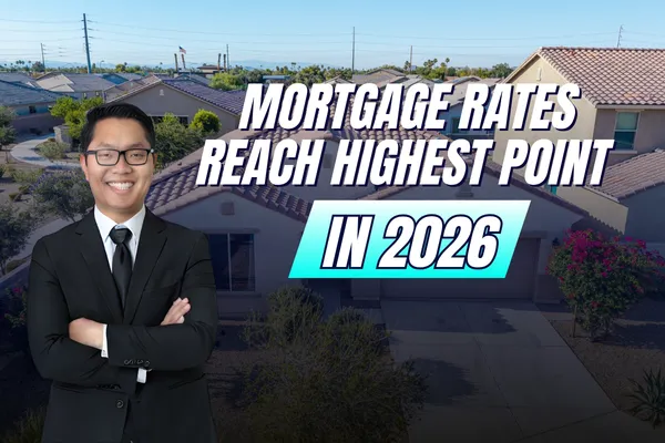 Mortgage Rates Reach  Highest Point in 2026  | Arizona Market Update 2026