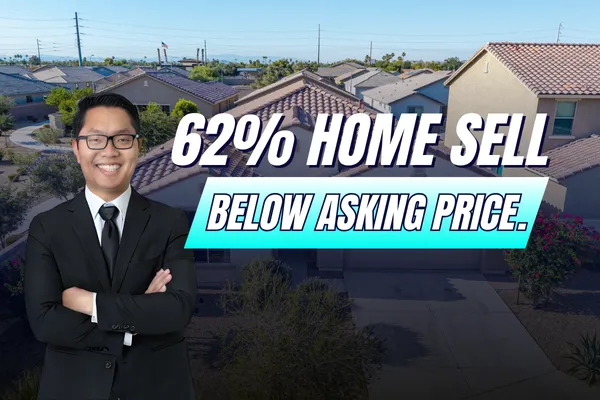 62% of homes are selling below the asking price| Arizona Market Update 2026