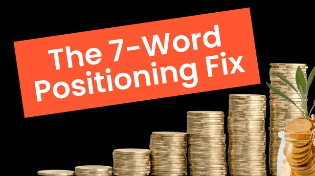 The 7-Word Positioning Fix by Amanda Catarzi Hengst