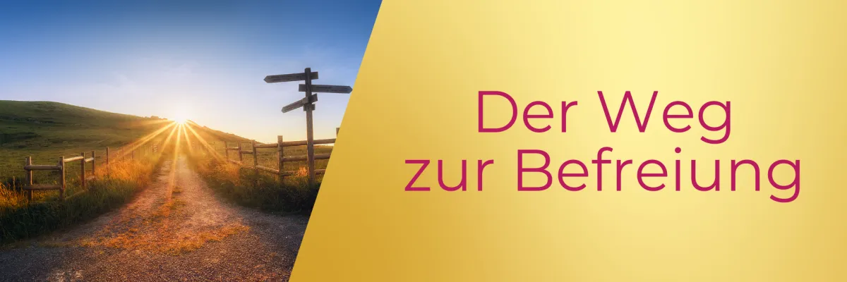 Der Weg zur Befreiung
